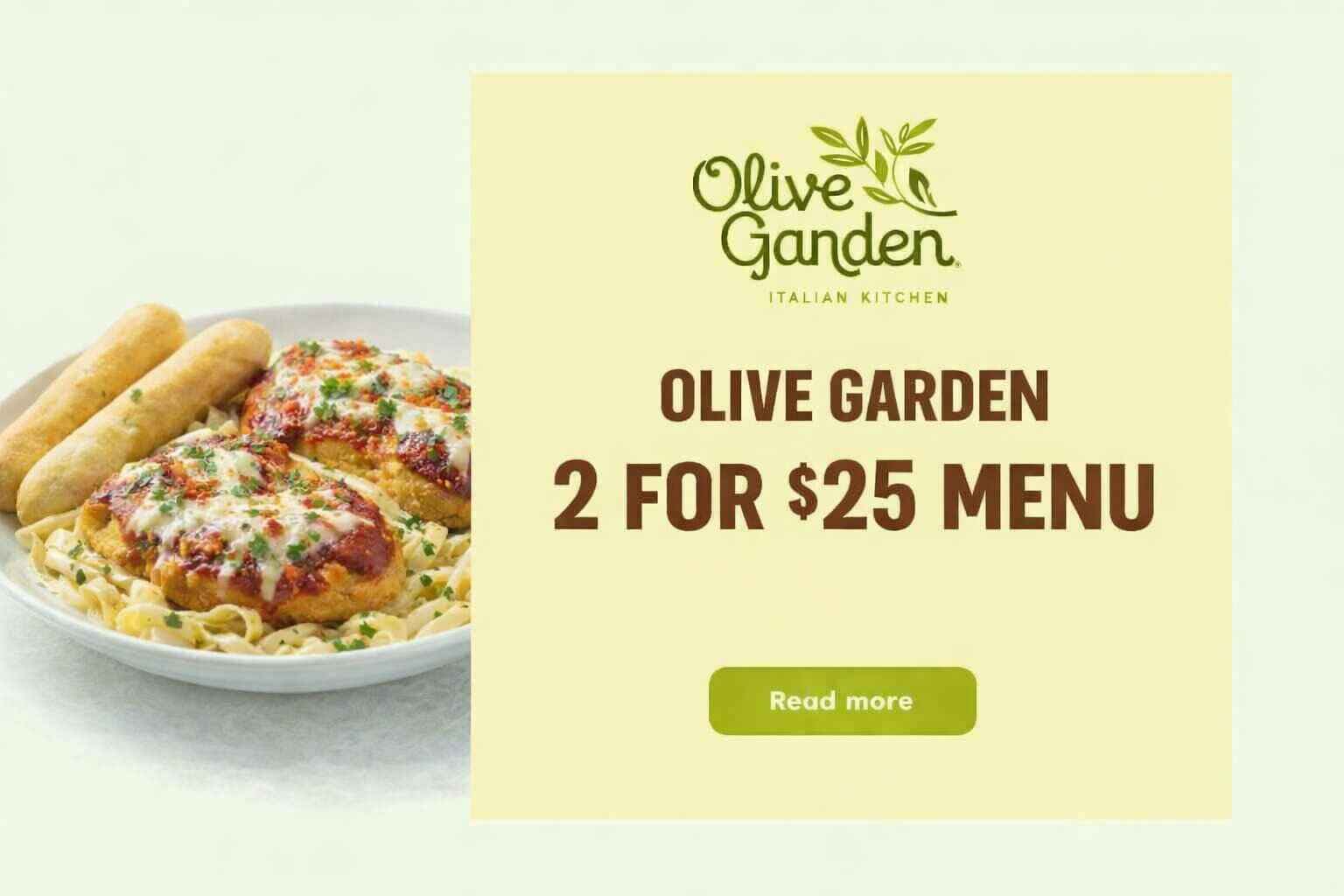 Olive Garden 2 for $25